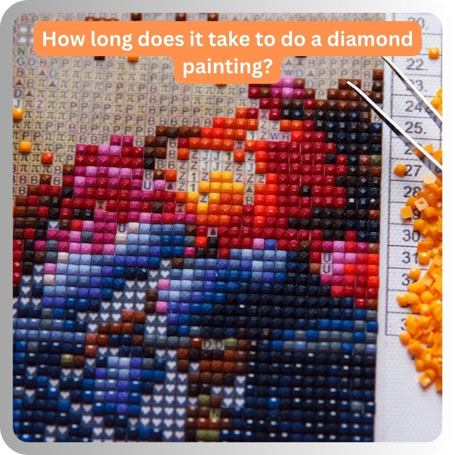 How long does it take to do a diamond painting? – Diamond Art World Kits