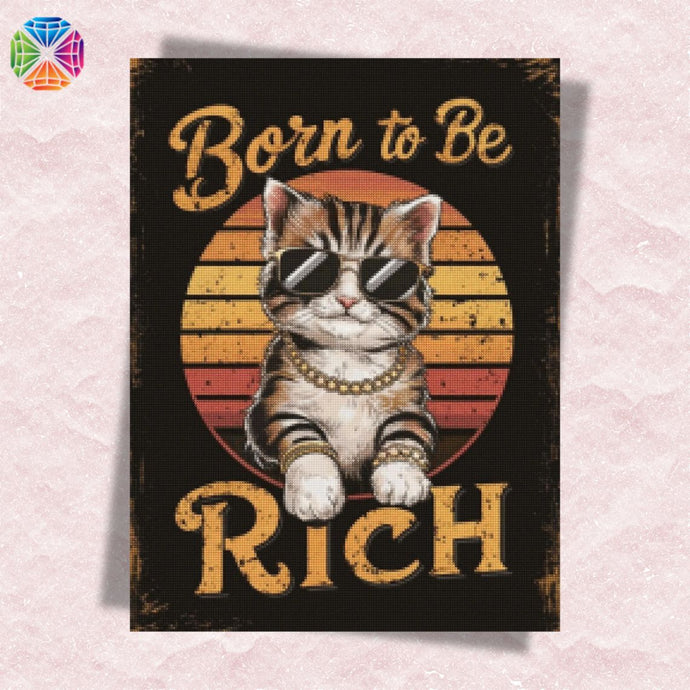 Born to Be Rich - Diamond Painting